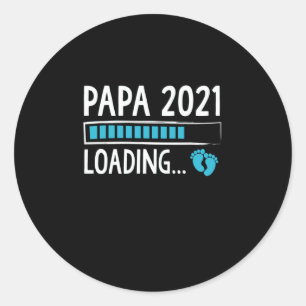 Papa 2021 Loading Pregnancy Announcement Classic Round Sticker