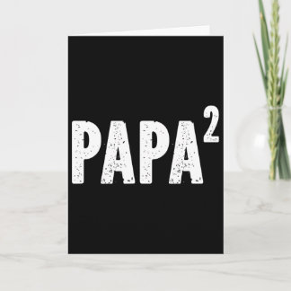 Papa 2 Papa Squared For Grandpa From Granddaughter Card