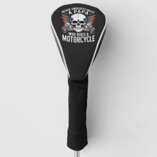 Papa Biker Who Rides A Motorcycle Golf Head Cover