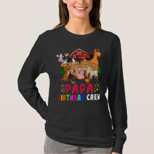 Papa Birthday Crew Farm Animals Happy Birthday Fa T-Shirt
