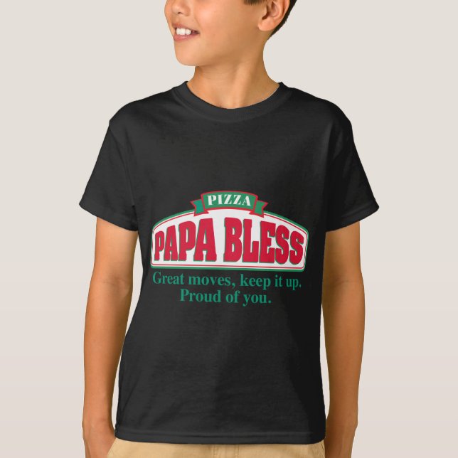 Papa Bless Pizza - T-Shirt (Front)