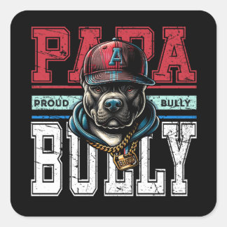 Papa Bully Proud Bully Dad Bulldog Square Sticker