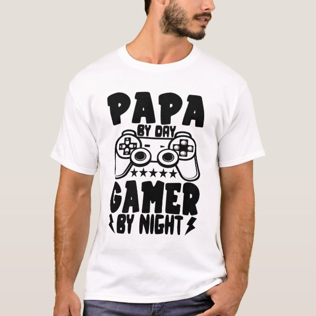 Papa by Day Gamer By Night T-Shirt (Front)