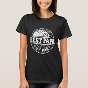 Papa By Par Vintage Golf Player Daddy Dad Fathers T-Shirt