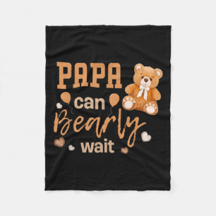 Papa Can Bearly Wait Gender Neutral Baby Shower Ma Fleece Blanket