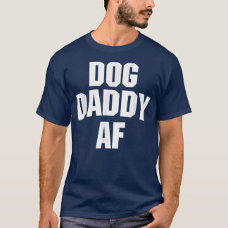 Papa Chien Papa Chien AF T-shirt de chien drôle