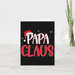 Papa Claus Christmas Family Matching Pajamas Funny Card