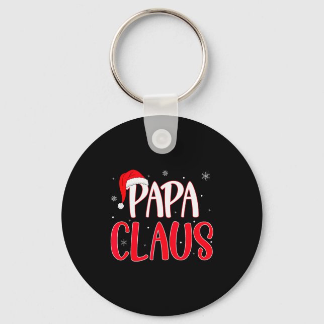Papa Claus Christmas Family Matching Pajamas Funny Keychain (Front)