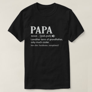 Papa Definition Funny Meaning Cool Father's Day T-Shirt