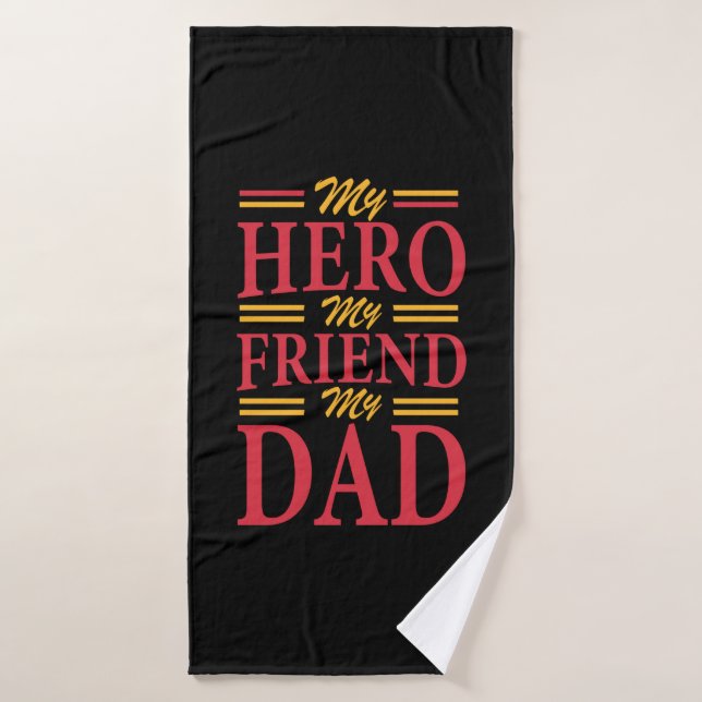 Papa Don Mon Héros Ami Papa (Serviette de bain)