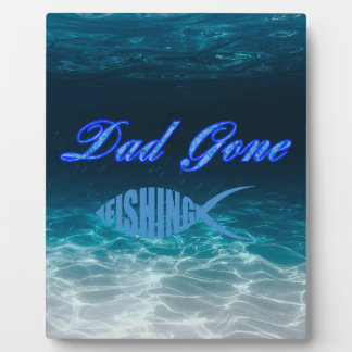 Papa est parti à la table de pêche Plaque avec de 