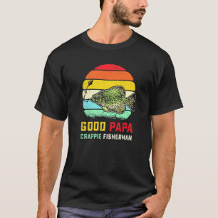 Papa Fishing  Crappie Fish Pun Fisherman Dad T-Shirt