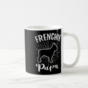 Papa Frensh Bulldog Frenchie French Puppy Dog  Coffee Mug