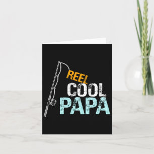 Papa Gift From Granddaughter Grandson Reel Cool Pa Card