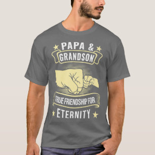 Papa & Grandson True friendship Grandad T-Shirt