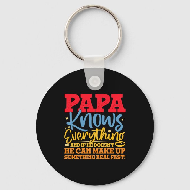 Papa Know Everything Fathers Day Cool Father Funny Keychain (Front)