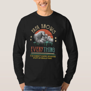 Papa Knows Everything If He Doesnt Know Vintage T-Shirt