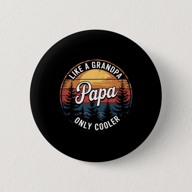 Papa Like A Grandpa Only Cooler Funny Dad Papa Def 2 Inch Round Button (Front)