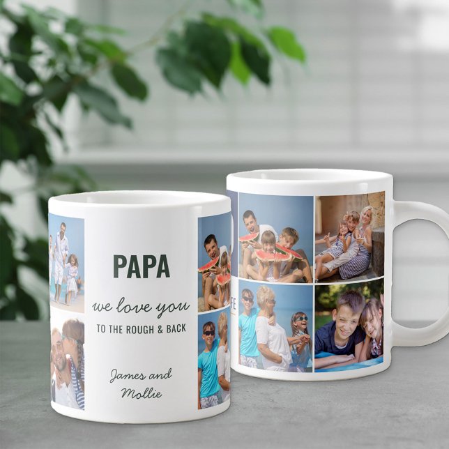 Papa Love You to the Rough and Back 8 Photo Large Coffee Mug (Creator Uploaded)