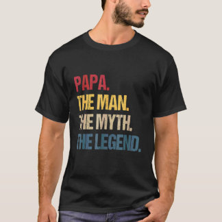 Papa Man Myth Legend For Mens & Dad  Father T-Shirt