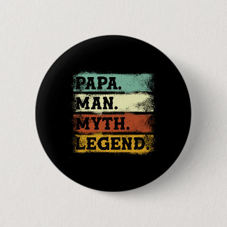 Papa Man Myth Legend Vatertag Vintage 2 Inch Round Button