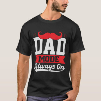 Papa Mode Toujours Sur T-shirt Cadeau