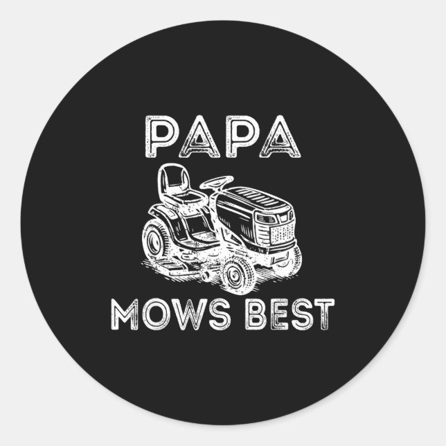 Papa Mows Funny Lawn Mower Father's Day Grandpa  Classic Round Sticker (Front)