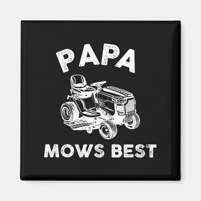 Papa Mows Funny Lawn Mower Father's Day Grandpa  Magnet (Front)