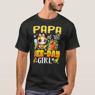 Papa Of The Bee Day Girl Birthday Party Bee Lover T-Shirt