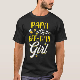Papa Of The Bee Day Girl Family Matching Birthday T-Shirt