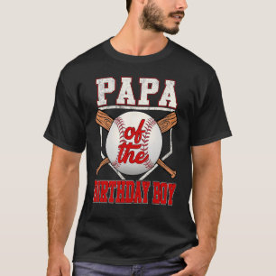 Papa of the Birthday Boy Baseball Family Baseball T-Shirt