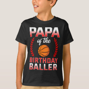 Papa Of The Birthday Boy Bysketbyll Bday Celebrati T-Shirt