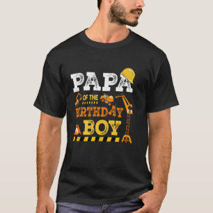 Papa Of The Birthday Boy Construction Worker Birth T-Shirt