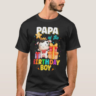 Papa Of The Birthday Boy Cow Farm Animals Family B T-Shirt