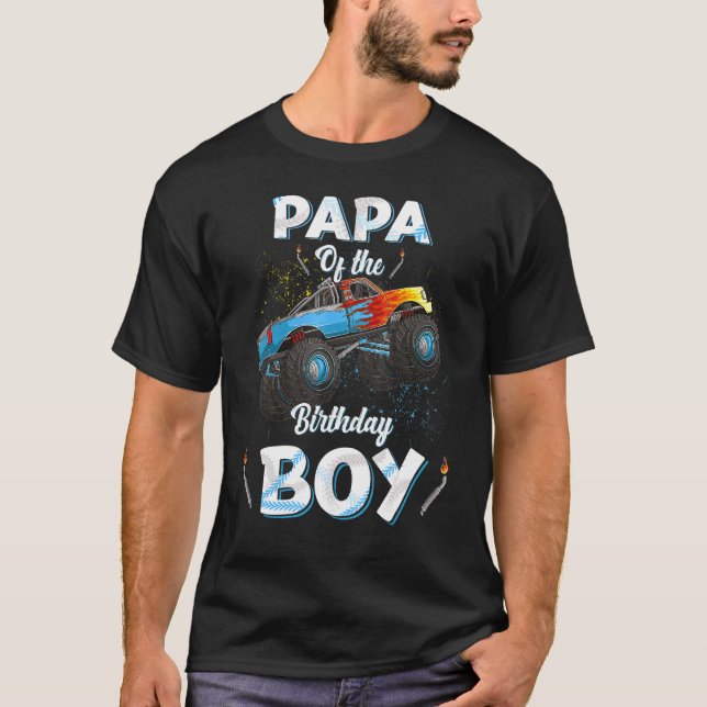 Papa Of The Birthday Boy Monster Truck Bday Men Da T-Shirt (Front)