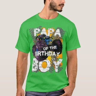 Papa Of The Birthday Boy Monster Truck Matching Fa T-Shirt