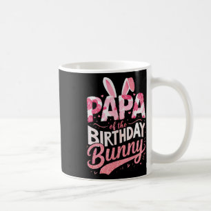 Papa Of The Birthday Bunny Family Matching Party S Coffee Mug