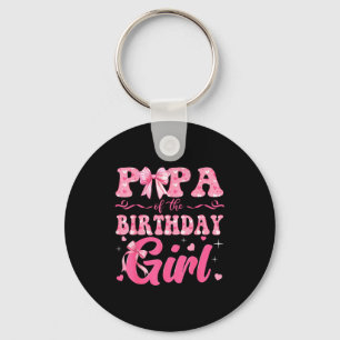 Papa Of The Birthday Girl Family Nk Coquette Bow Keychain