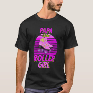 Papa Of the Birthday Girl Roller Skating Party T-Shirt