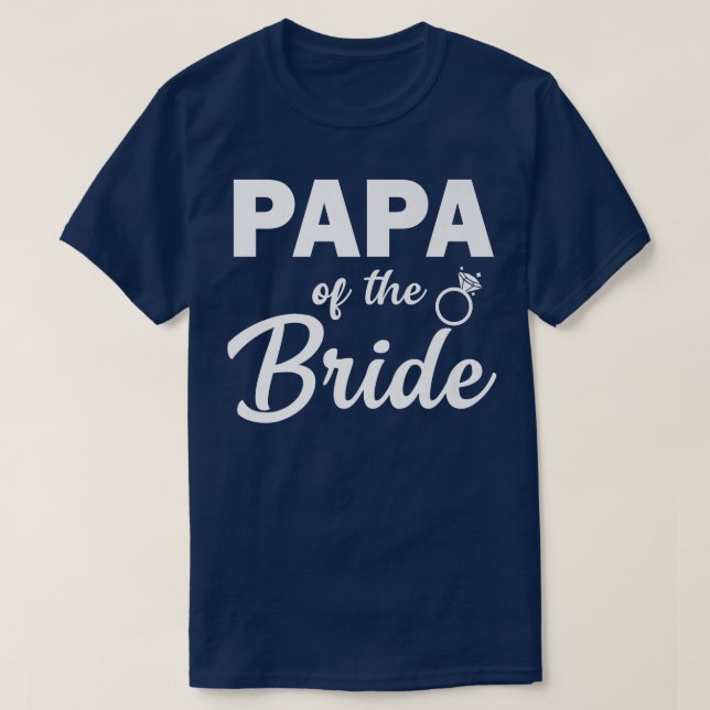 Papa of the Bride Coordinating Wedding Party Men  T-Shirt (Design Front)
