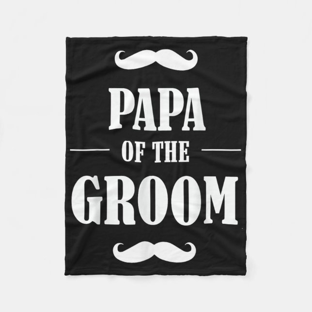 Papa Of The Groom T Shirt Funny Wedding Bachelor P Fleece Blanket (Front)