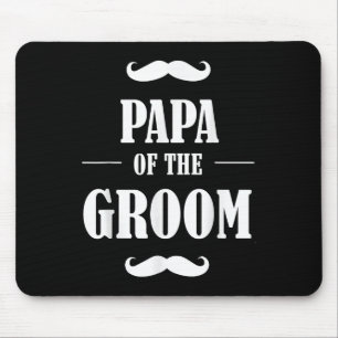 Papa Of The Groom T Shirt Funny Wedding Bachelor P Mouse Pad