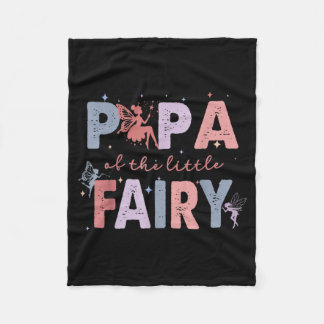 Papa of The Little Fairy First Birthday Girl Party Fleece Blanket