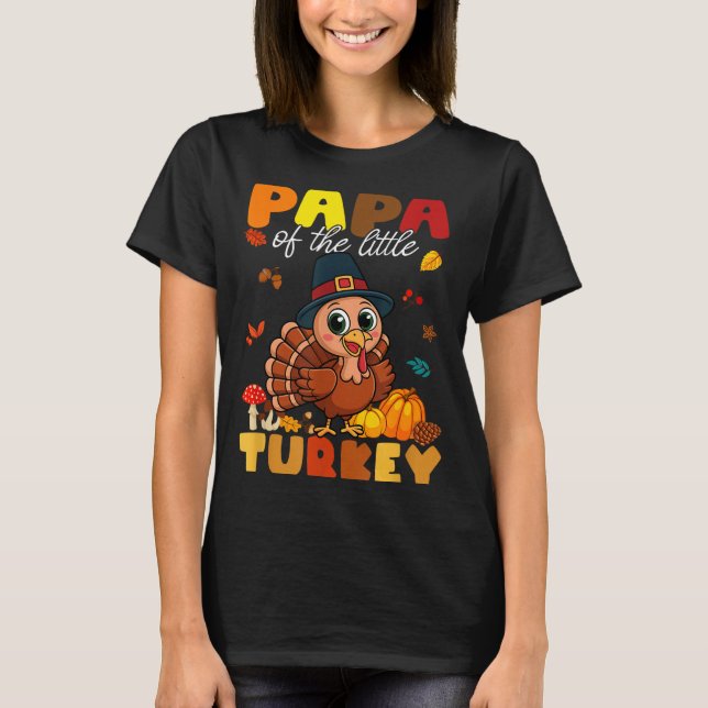 Papa Of The Little Turkey Thanksgiving Baby Shower T-Shirt (Front)