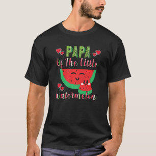 Papa Of The Little Watermelon Melon Family Matchin T-Shirt