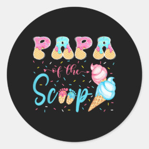 Papa Of The Scoop Ice Cream Gender Reveal Baby Classic Round Sticker