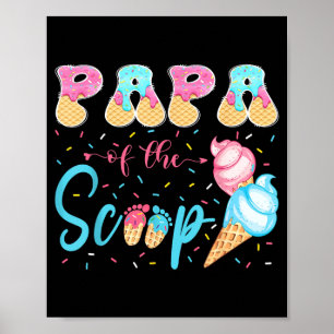 Papa Of The Scoop Ice Cream Gender Reveal Baby Poster