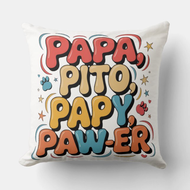 Papa Pito Pappy Pawer Throw Pillow (Front)