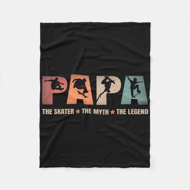 Papa Skater Myth Legend Skateboard Skateboarding D Fleece Blanket (Front)