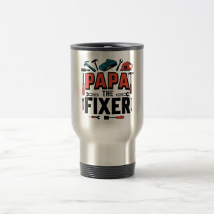 Papa The Fixer Commuter Mug - Father's Day Gift